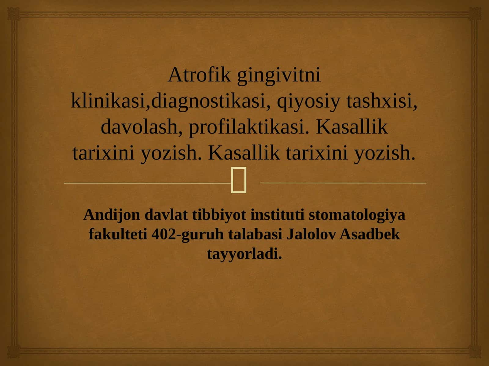 Atrofik gingivitni klinikasi,diagnostikasi, qiyosiy tashxisi, davolash, profilaktikasi. Kasallik tarixini yozish. Kasallik tarixini yozish. 1