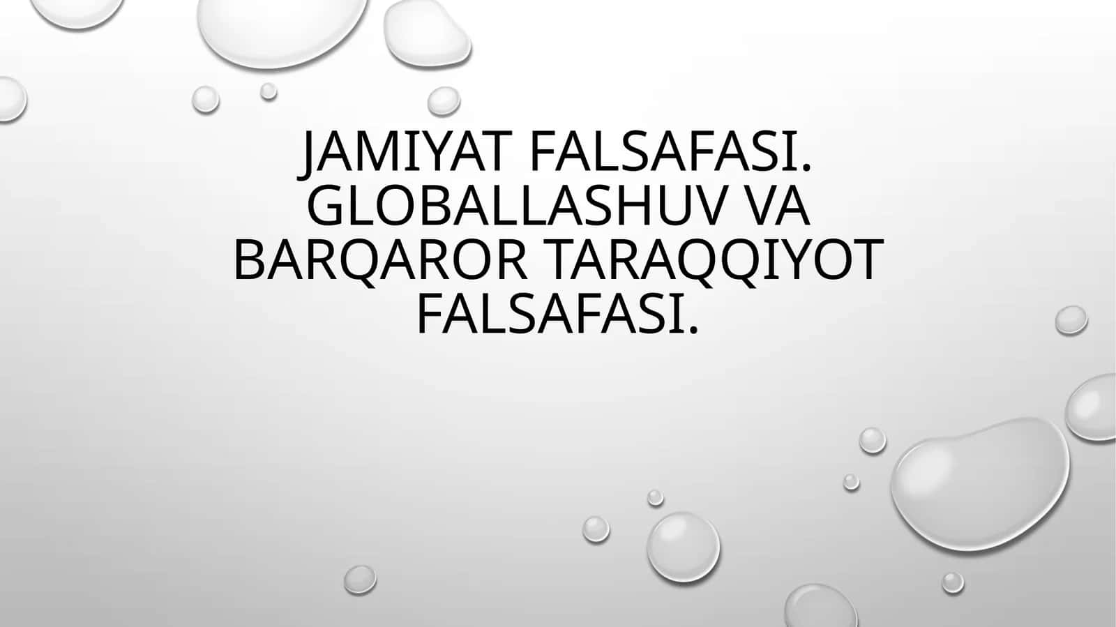 Globallashuv va barqaror taraqqiyot falsafasi 1