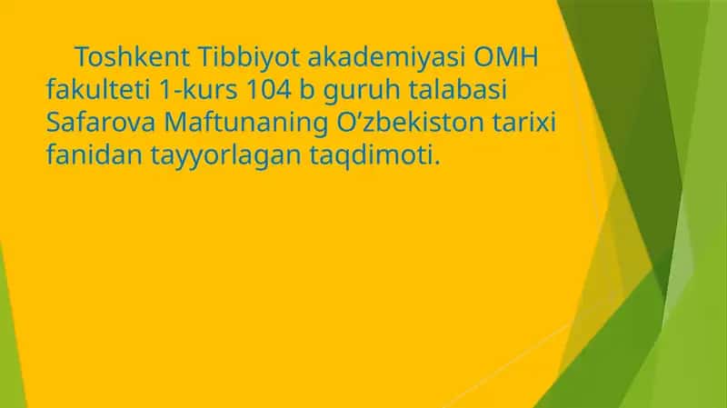 Safarova Maftuna's O'zbekiston tarixi fanidan taqdimot 1