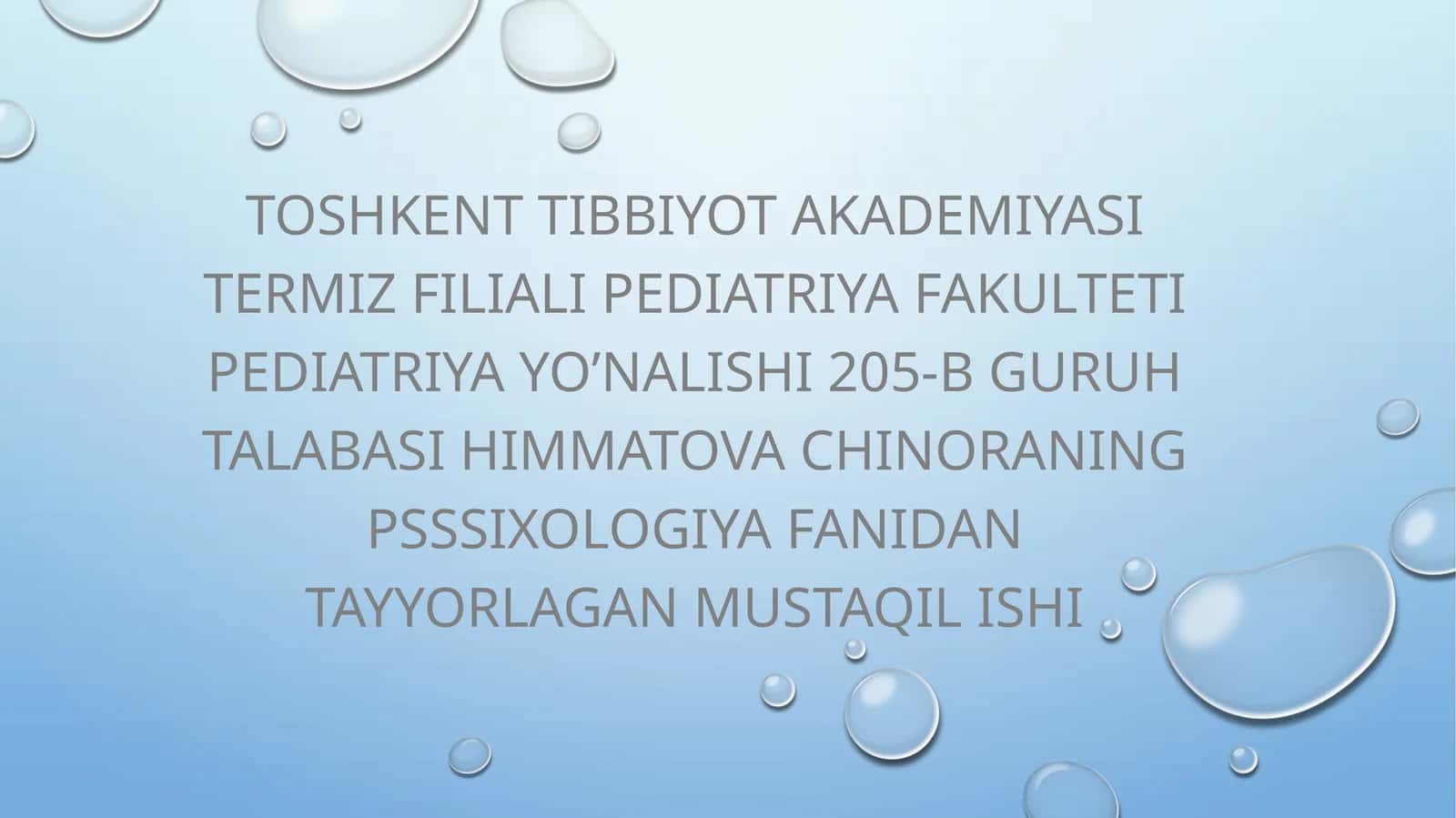 Toshkent Tibbiyot Akademiyasi Termiz Filiali Pediatriya Fakulteti Pediatriya Yo’nalishi 205-B Guruh Talabasi Himmatov Achinoraning Psixologiya Fanidan Tayyorlagan Mustaqilishi 1