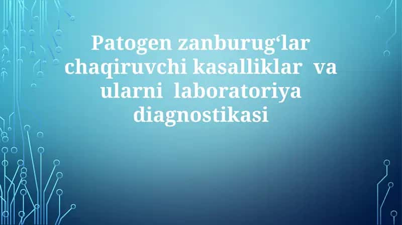 Patogen zamburug'lar chaqiruvchikasalliklar va ularni laboratoriyadiagnostikasi 1