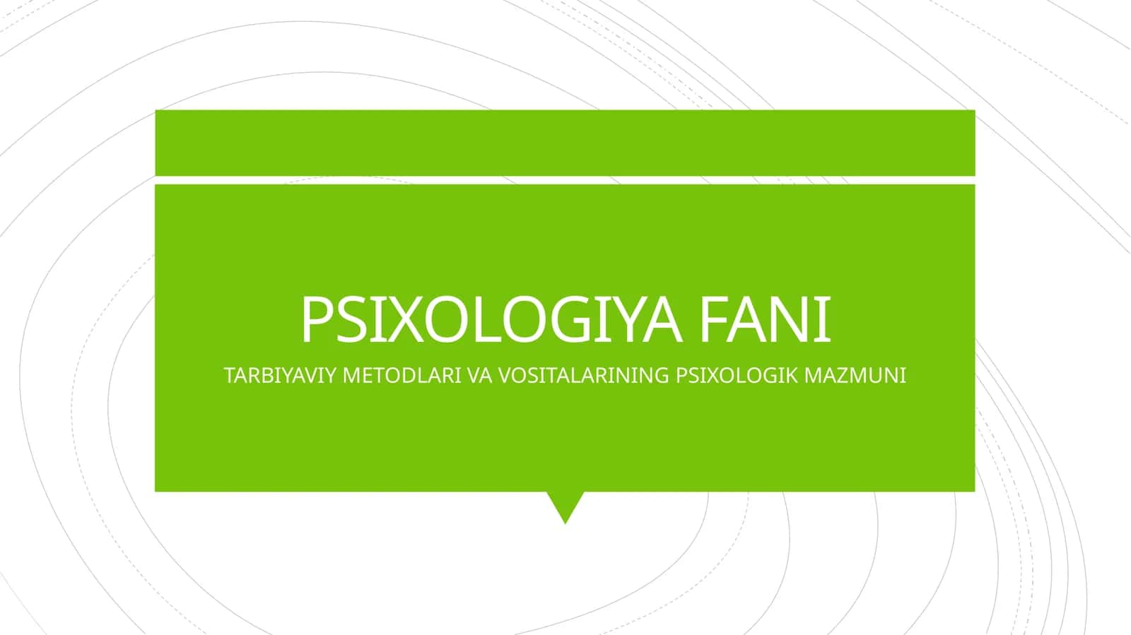 TARBIYAVIY METODLARI VA VOSITALARINING PSIXOLOGIK MAZMUNI 1