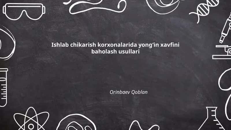 Yong'in xavfini baholash usullari 1
