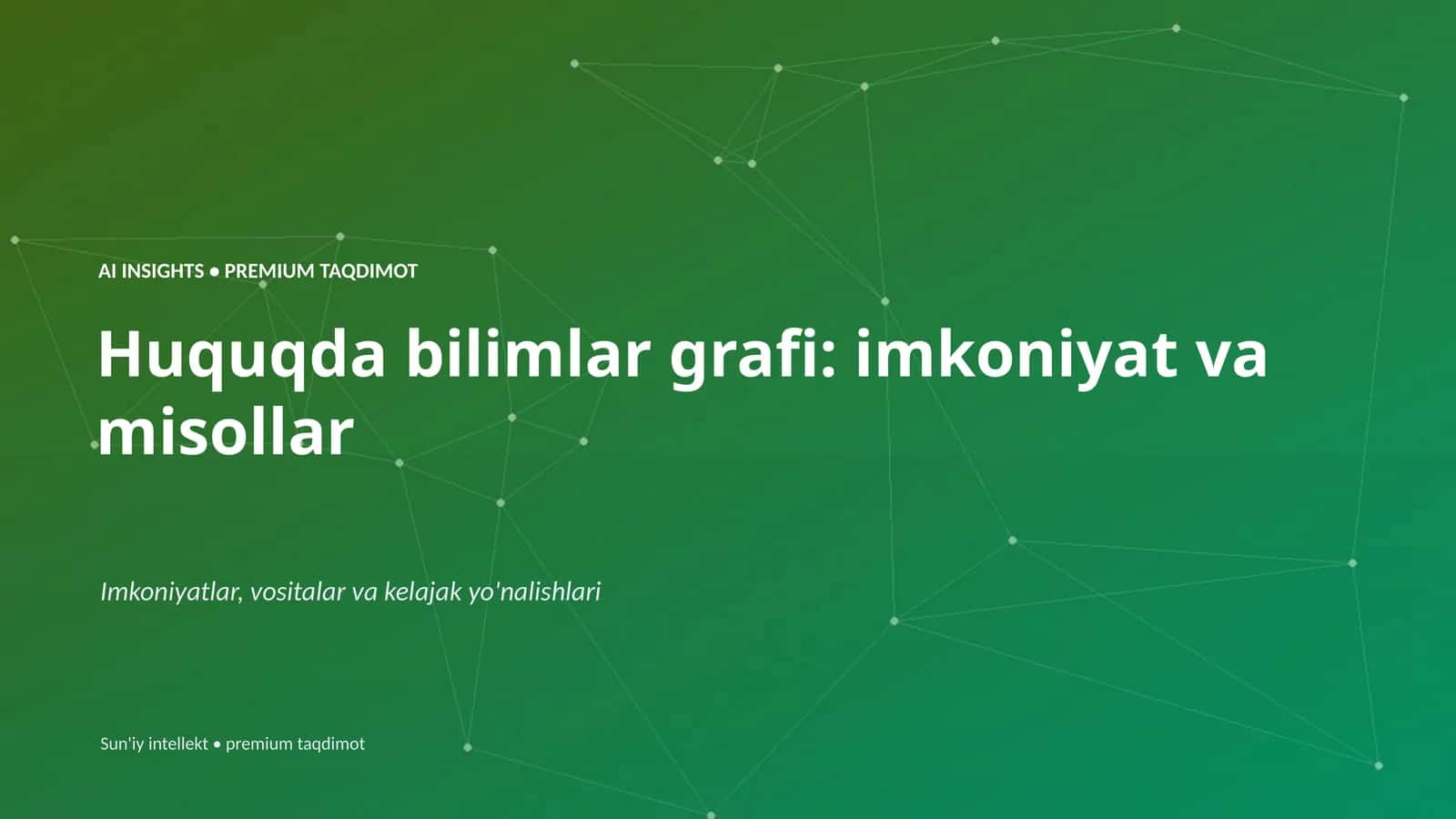 Huquqda bilimlar grafi: imkoniyat va misollar 1