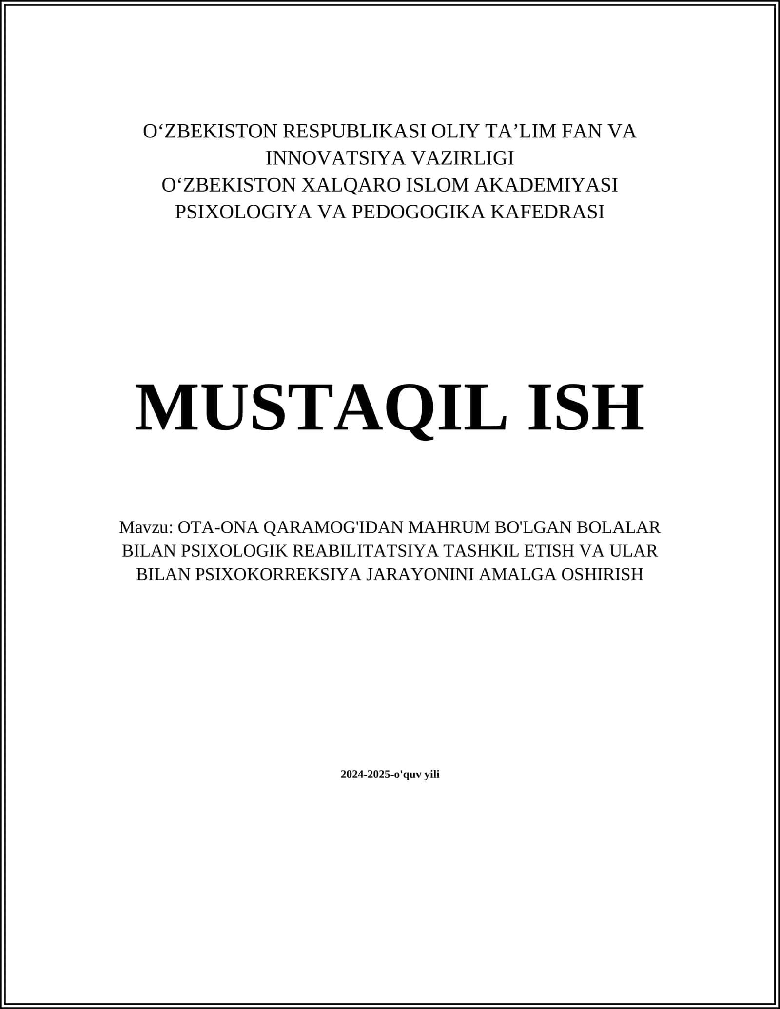 OTA-ONA QARAMOG'IDAN MAHRUM BO'LGAN BOLALAR BILAN PSIXOLOGIK REABILITATSIYA TASHKIL ETISH VA ULAR BILAN PSIXOKORREKSIYA JARAYONINI AMALGA OSHIRISH 1