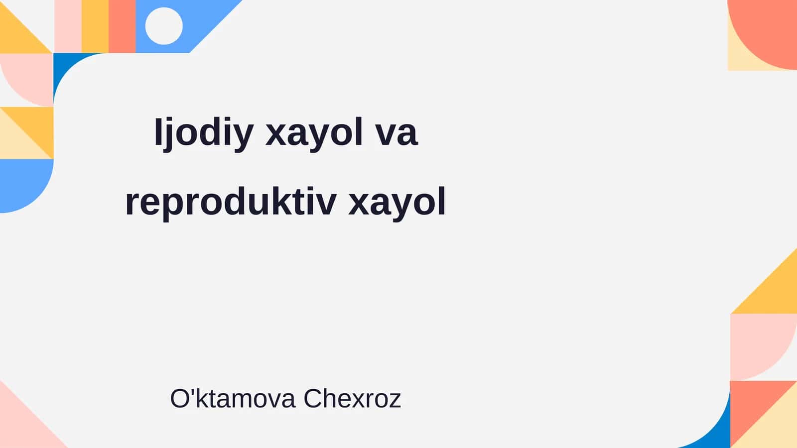 Ijodiy xayol va reproduktiv xayol 1