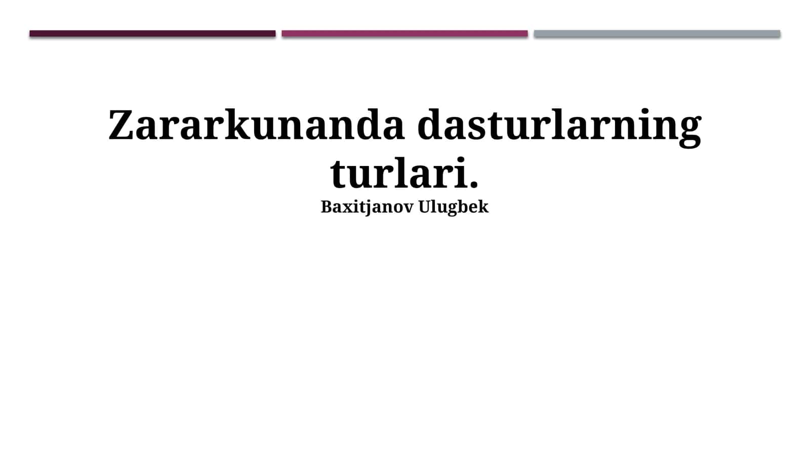 Zararkunanda dasturlarning turlari 1