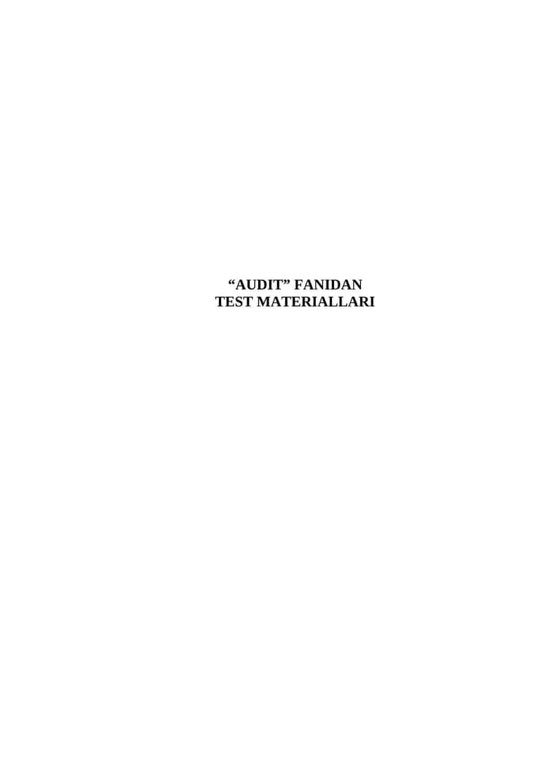 AUDIT FANIDAN TEST MATERIALLARI 1
