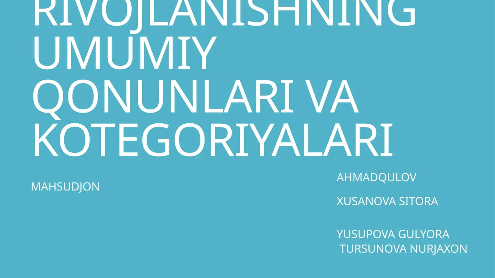 RIVOJLANISHNING UMUMIY QONUNLARI VA KOTEGORIYALARI 1