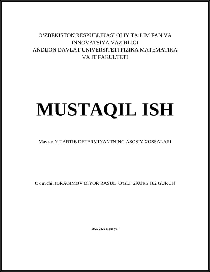 N-TARTIB DETERMINANTNING ASOSIY XOSSALARI 1