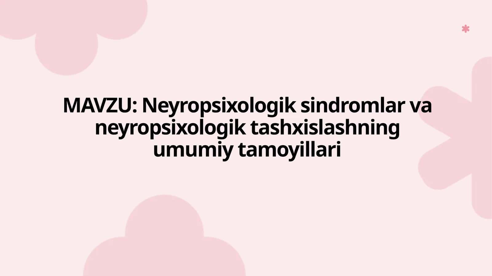Neyropsixologiksindromlarvaneyropsixologiktashxislashningumumiytamoyillari 1