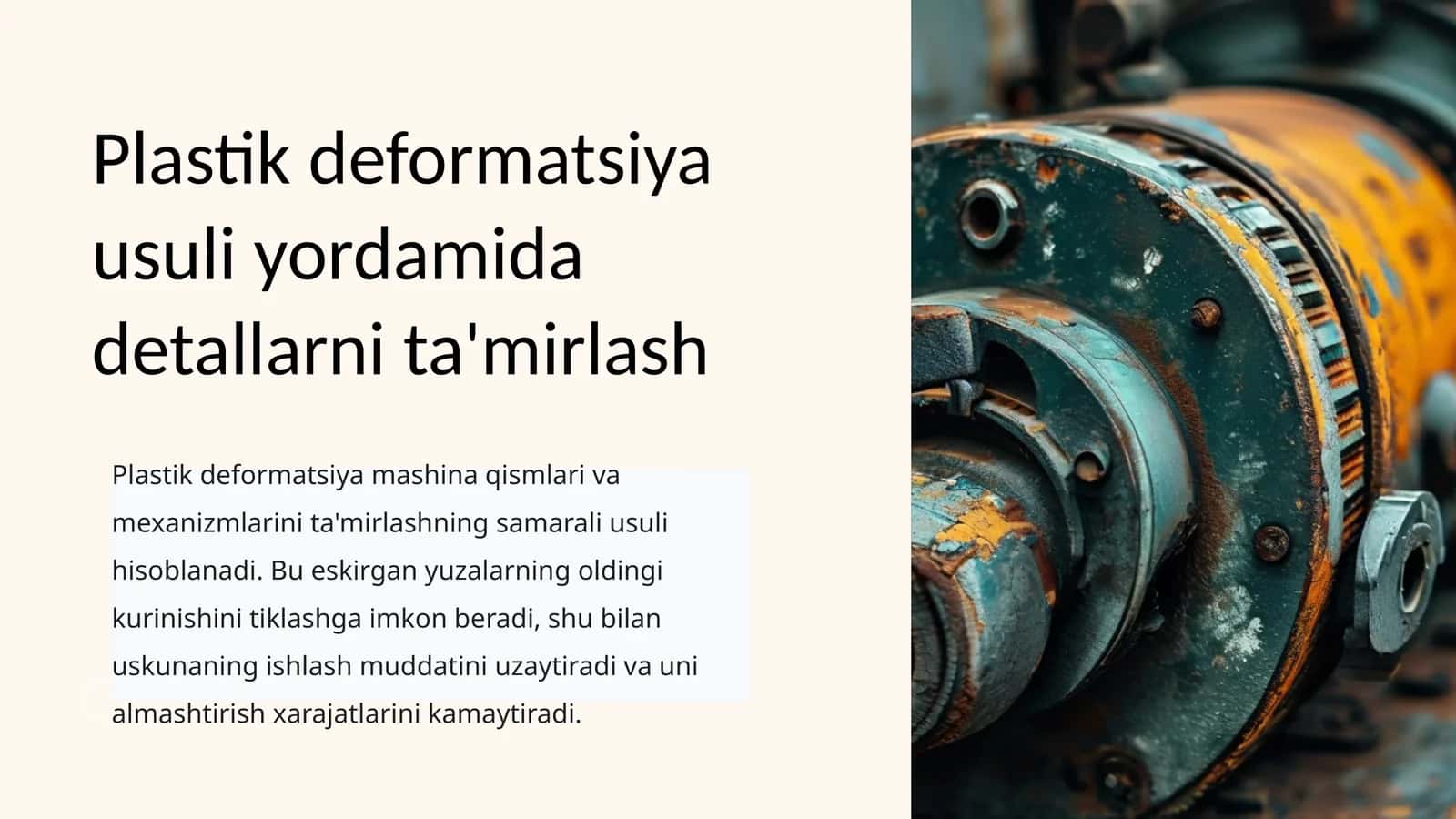 Plastik deformatsiya usuli yordamida detallarni ta'mirlash 1