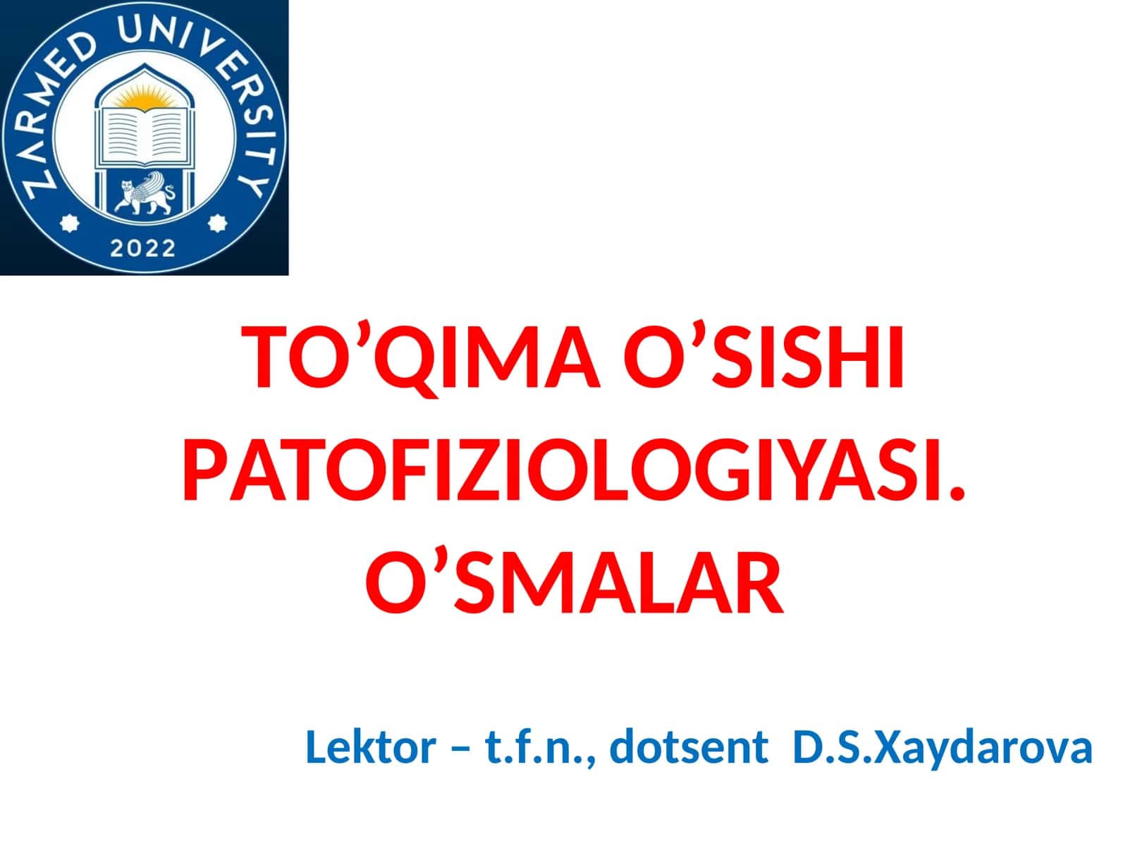 ТO’QIМА O’SISHIPАТОFIZIОLОGIYASI. O’SMALAR 1