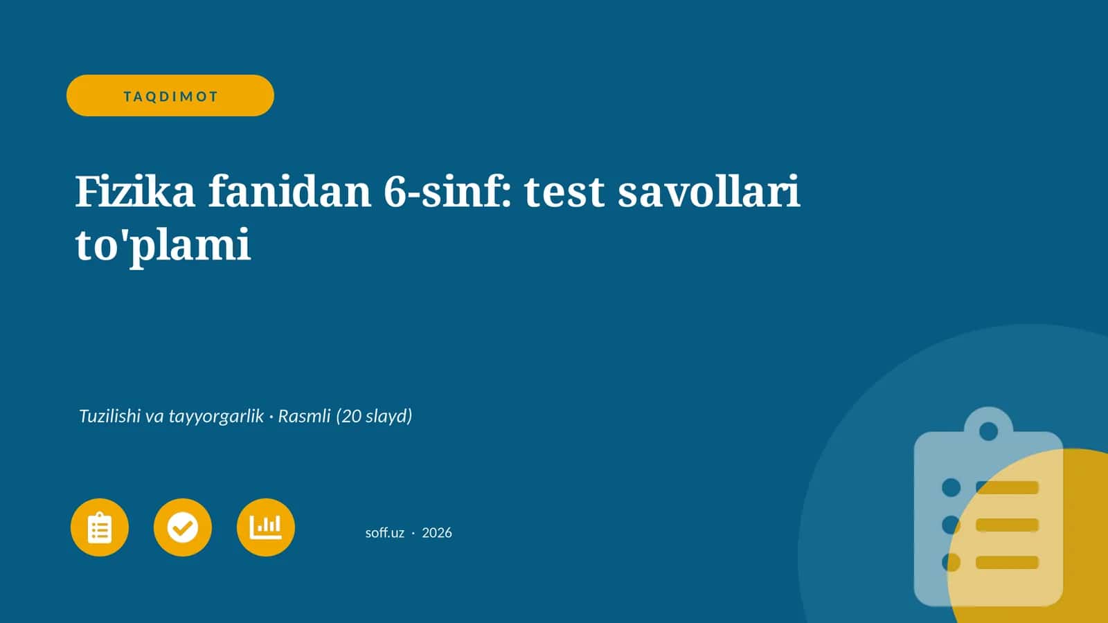 Fizika fanidan 6-sinf: test savollari to'plami 1
