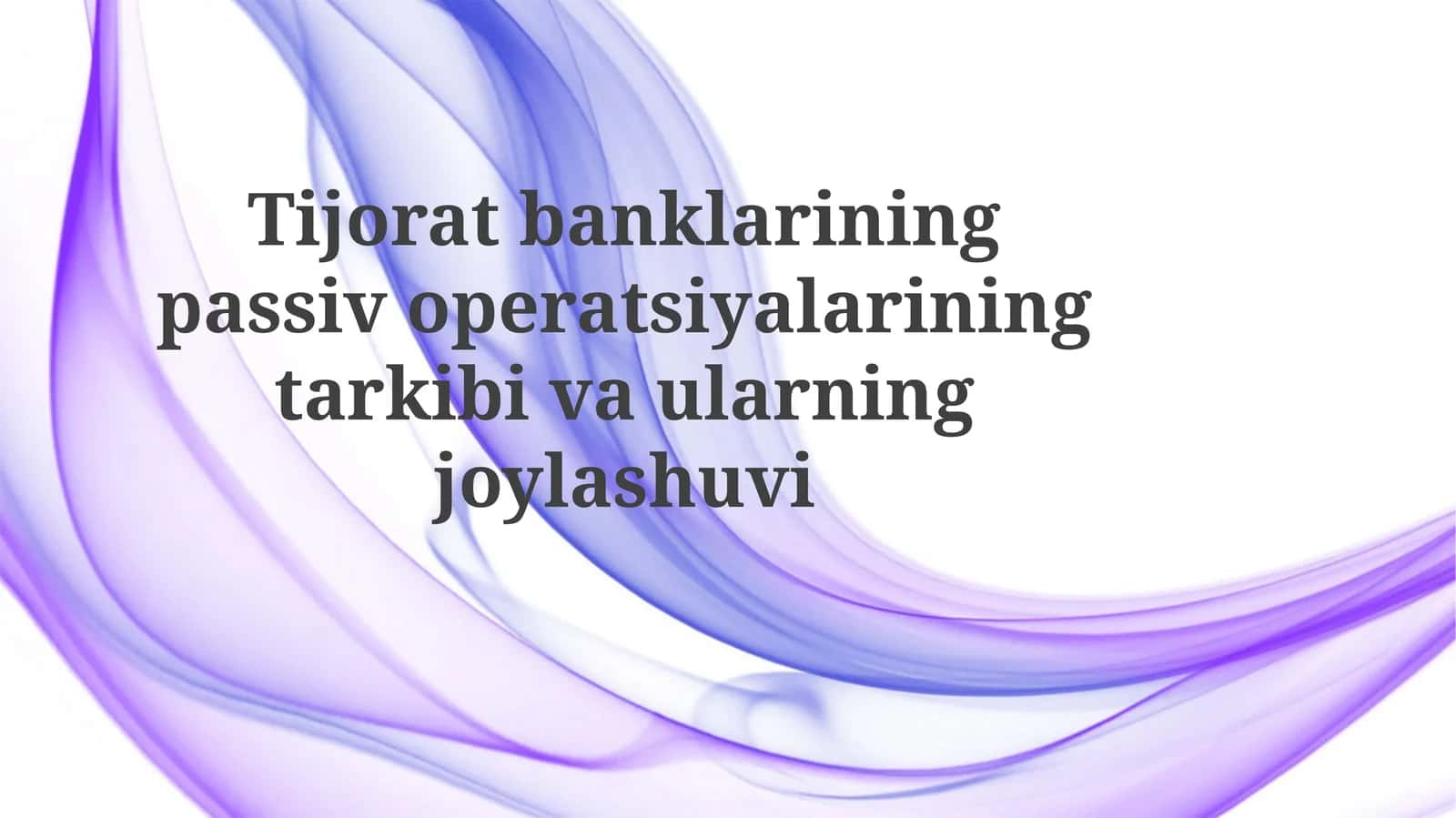 Tijorat banklarining majburiyatlari tarkibi 1