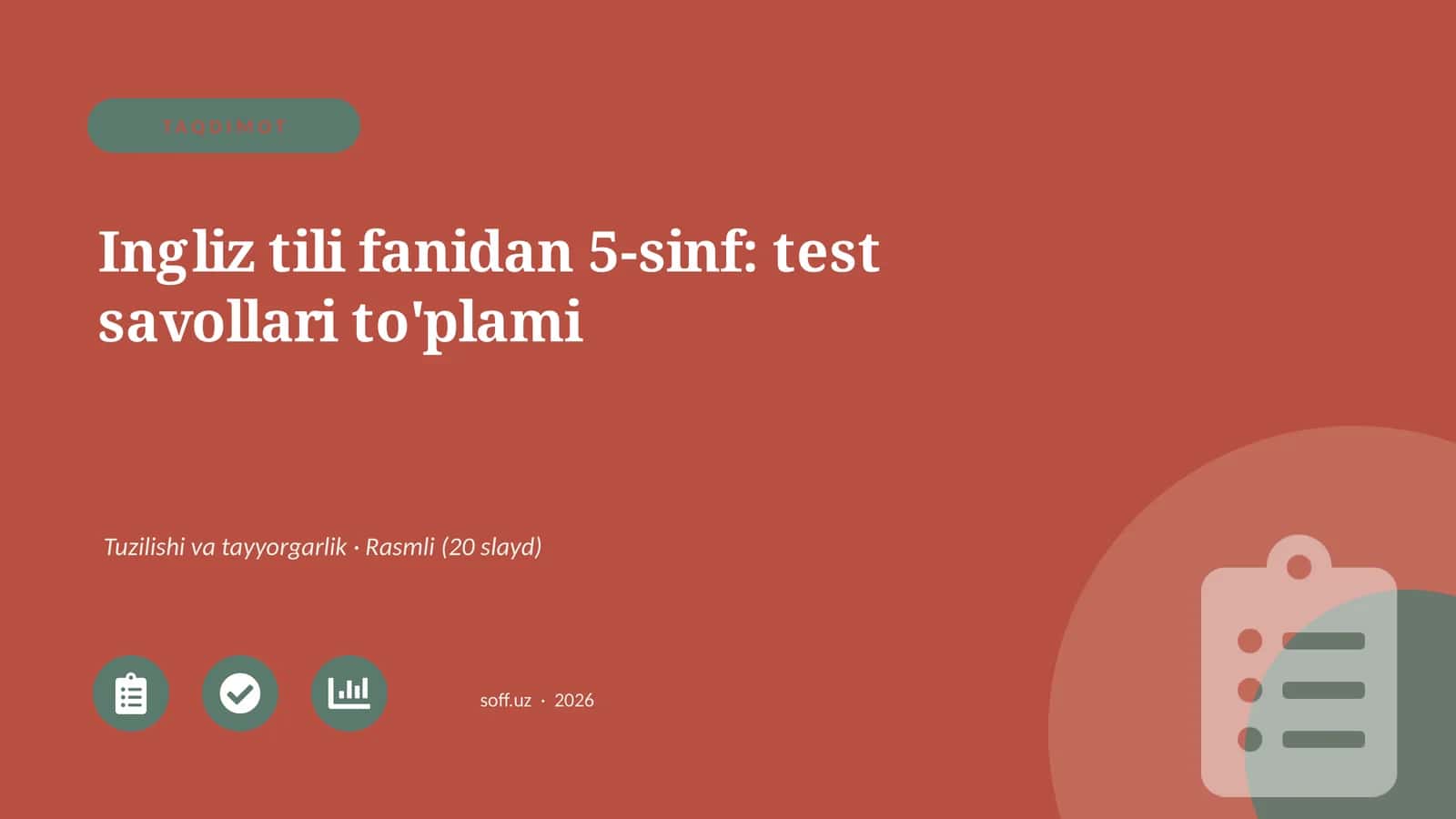 Ingliz tili fanidan 5-sinf: test savollari to'plami 1