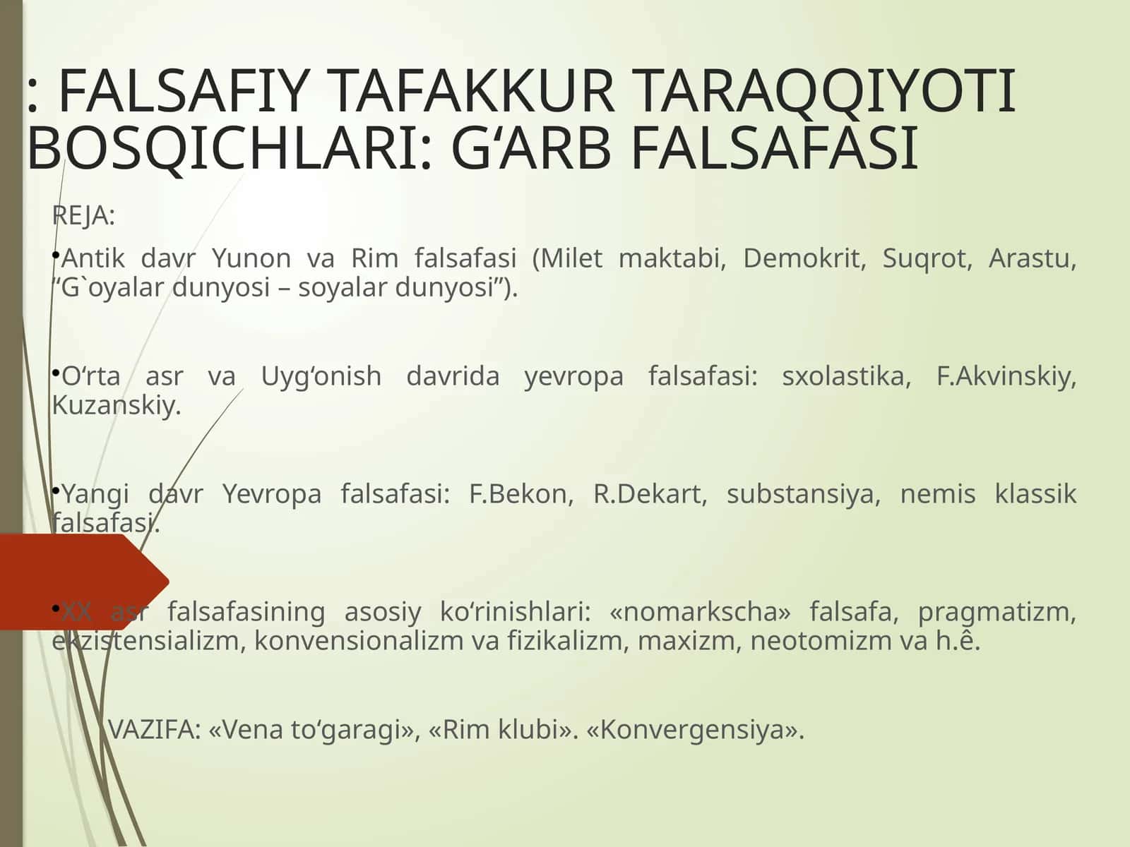 FALSAFIY TAFAKKUR TARAQQIYOTI BOSQICHLARI: G‘ARB FALSAFASI 1