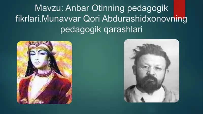 Anbar Otinning Pedagogik Fikrlari. Munavvar Qori Abdurashidxonovning pedagogik qarashlari 1