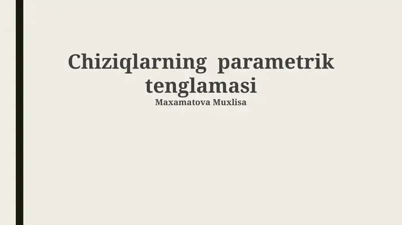 Chiziqlarning parametrik tenglamasi 1