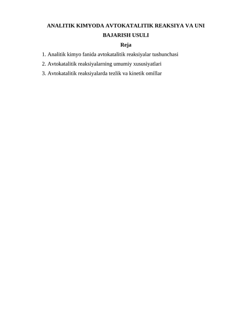 ANALITIK KIMYODA AVTOKATALITIK REAKSIYA VA UNI BAJARISH USULI 1