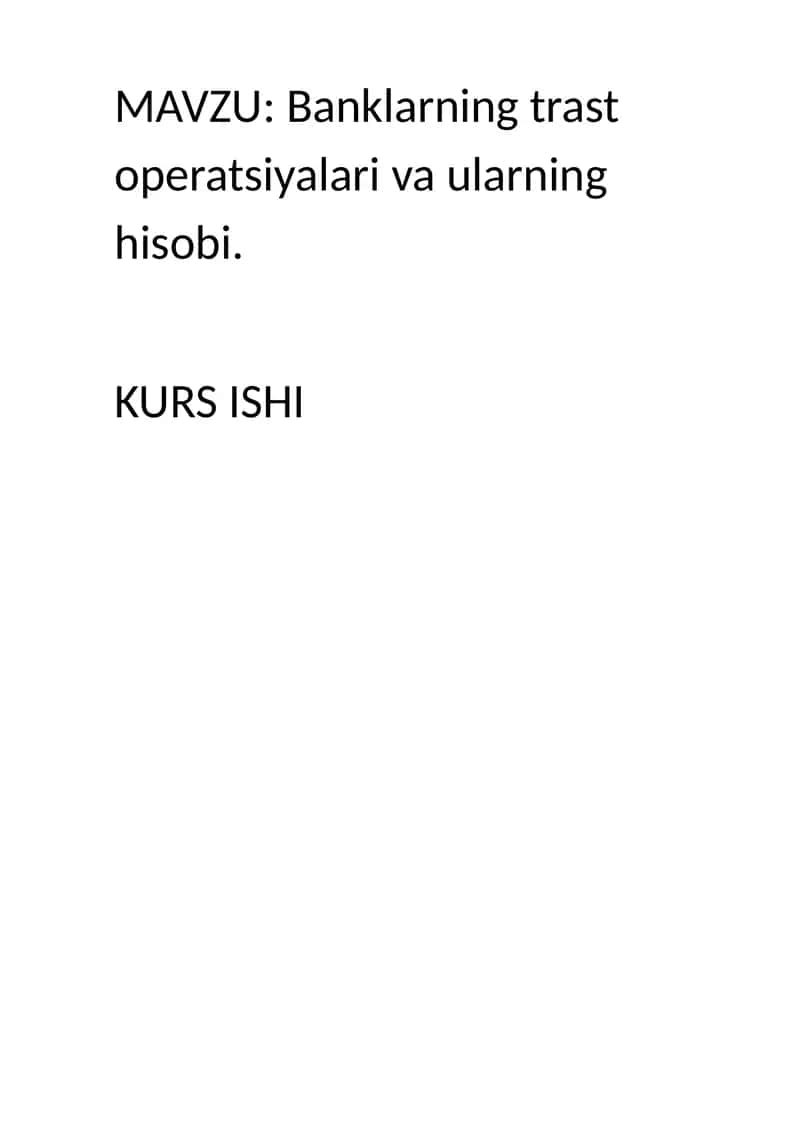 Banklarning trast operatsiyalari va ularning hisobi 1