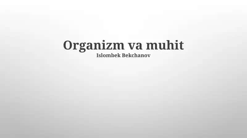Organizm va muhit 1