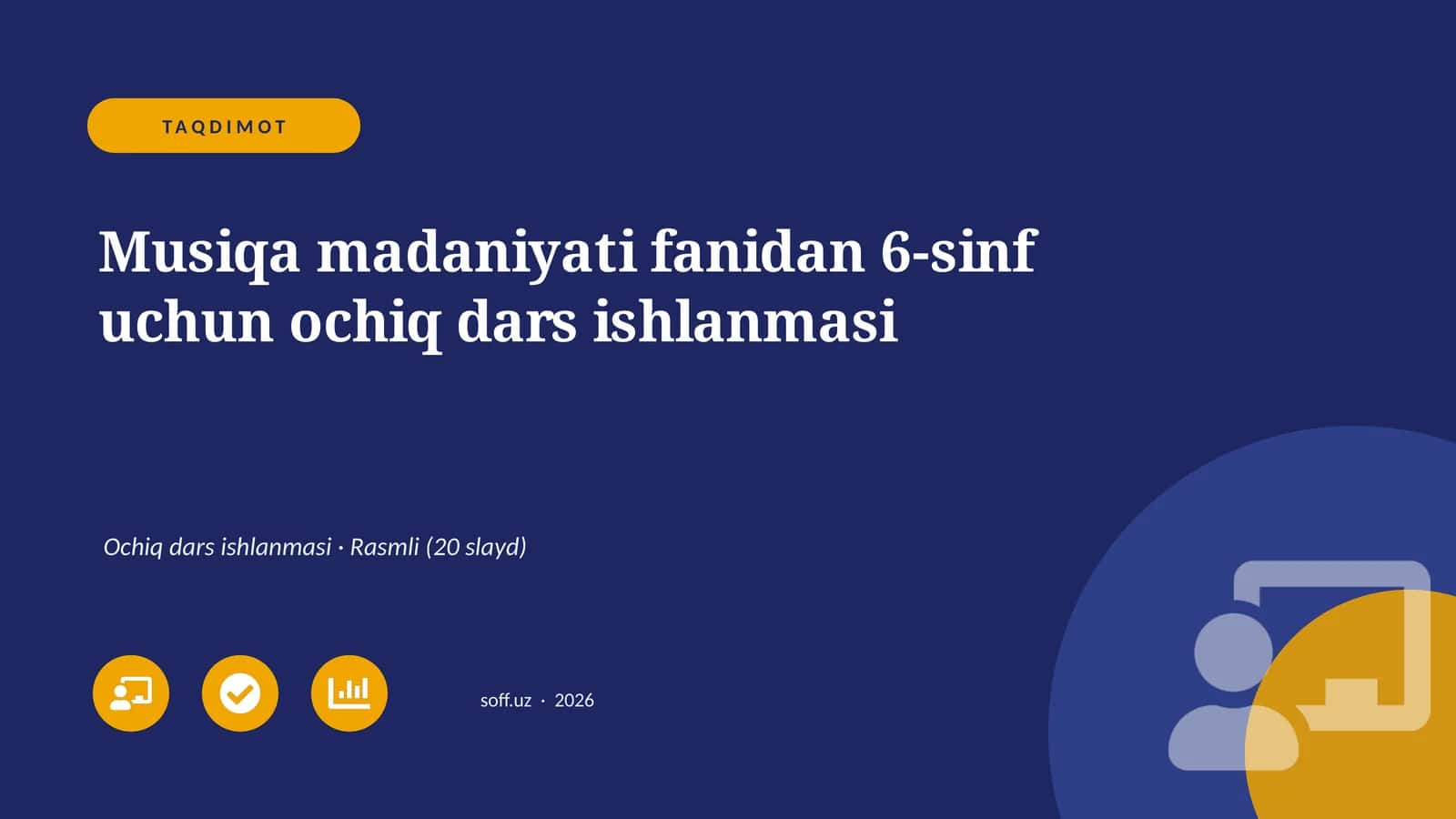Musiqa madaniyati fanidan 6-sinf uchun ochiq dars ishlanmasi 1