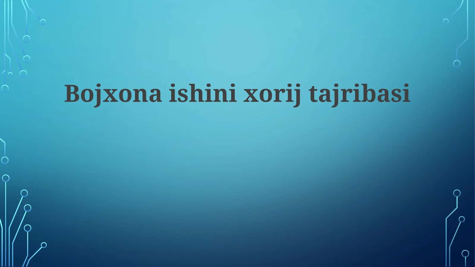 Bojxonaishinixorijtajribasi 1