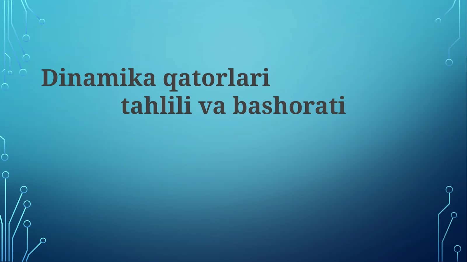 Dinamika qatorlari tahlili va bashorati 1