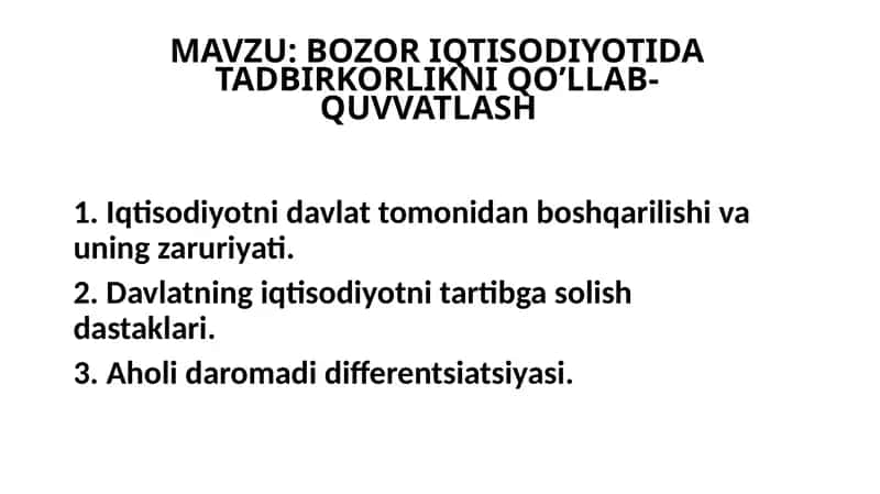 BOZOR IQTISODIYOTIDA TADBIRKORLIKNI QO’LLAB-QUVVATLASH 1