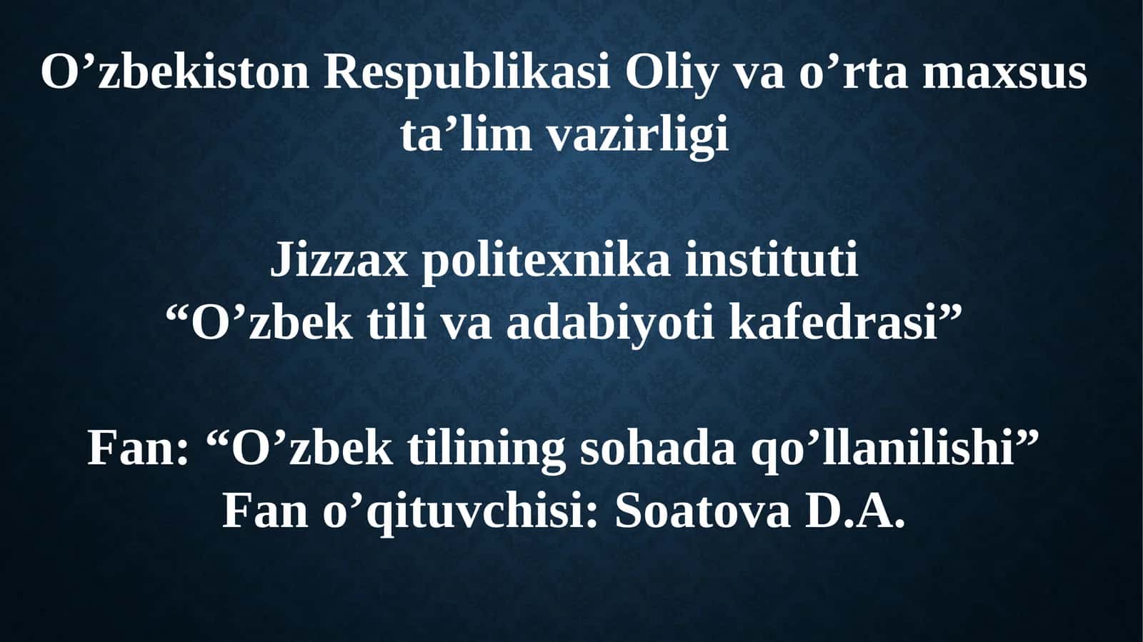 O’zbektilining sohada qo’llanilishi 1