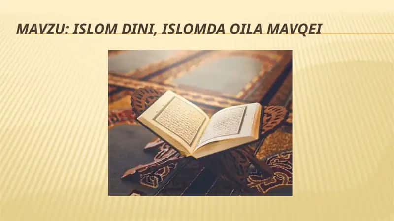Islom dini, Islomda oila mavqei 1