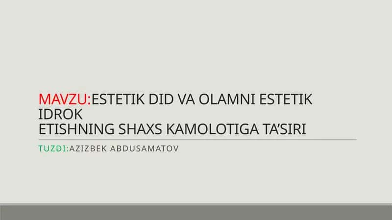 ESTETIK DID VA OLAMNI ESTETIK IDROKETISHNING SHAXS KAMOLOTIGA TA’SIRI 1