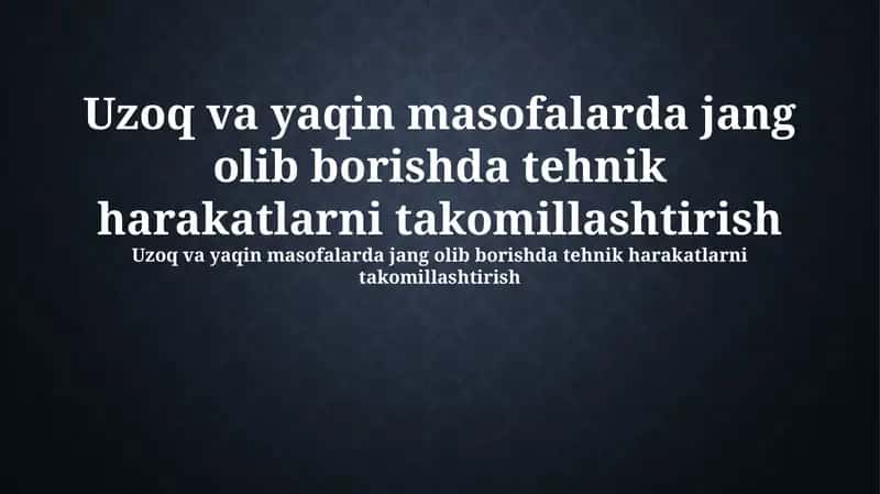 Uzoq va yaqin masofalarda jang olib borish 1