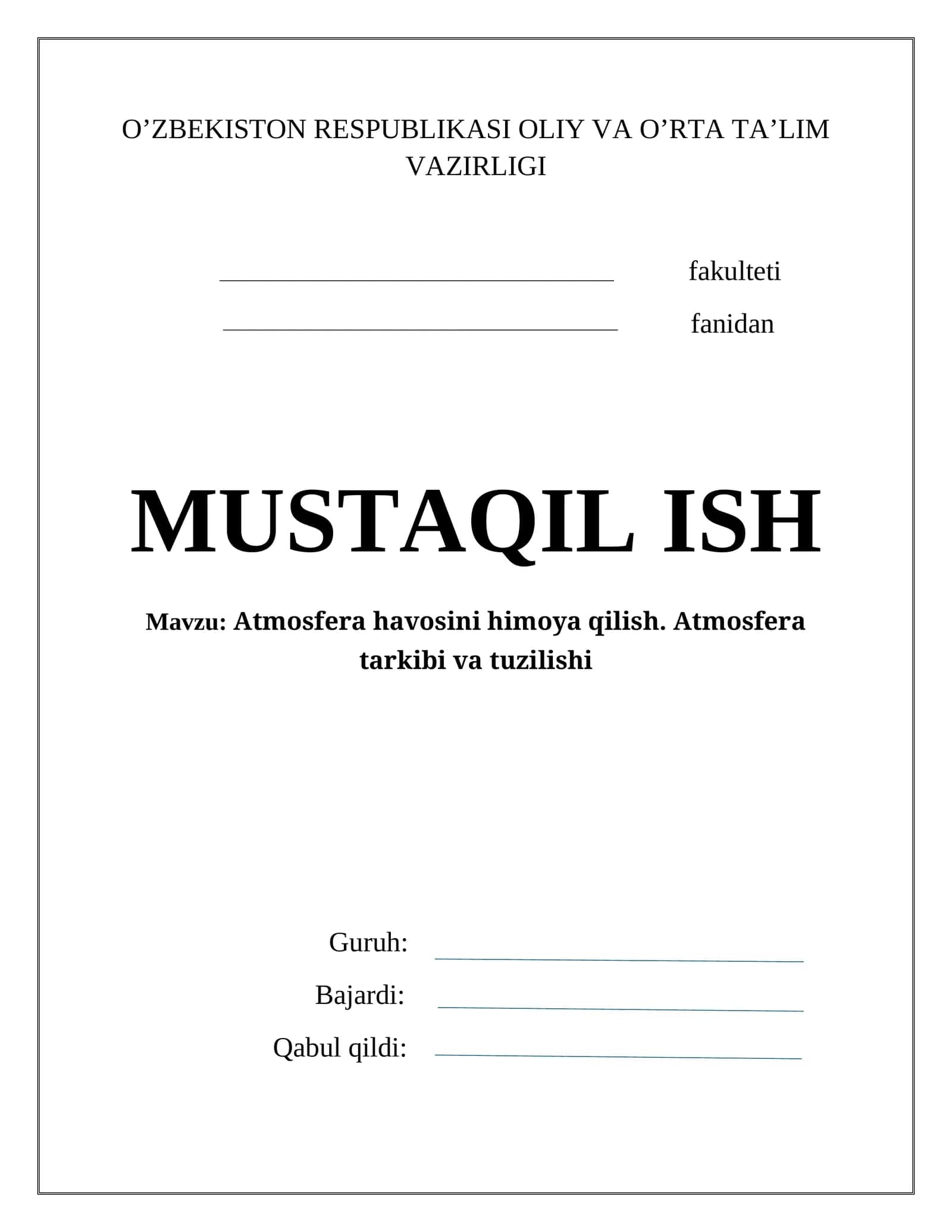 Atmosfera havosini himoya qilish. Atmosfera tarkibi va tuzilishi 1