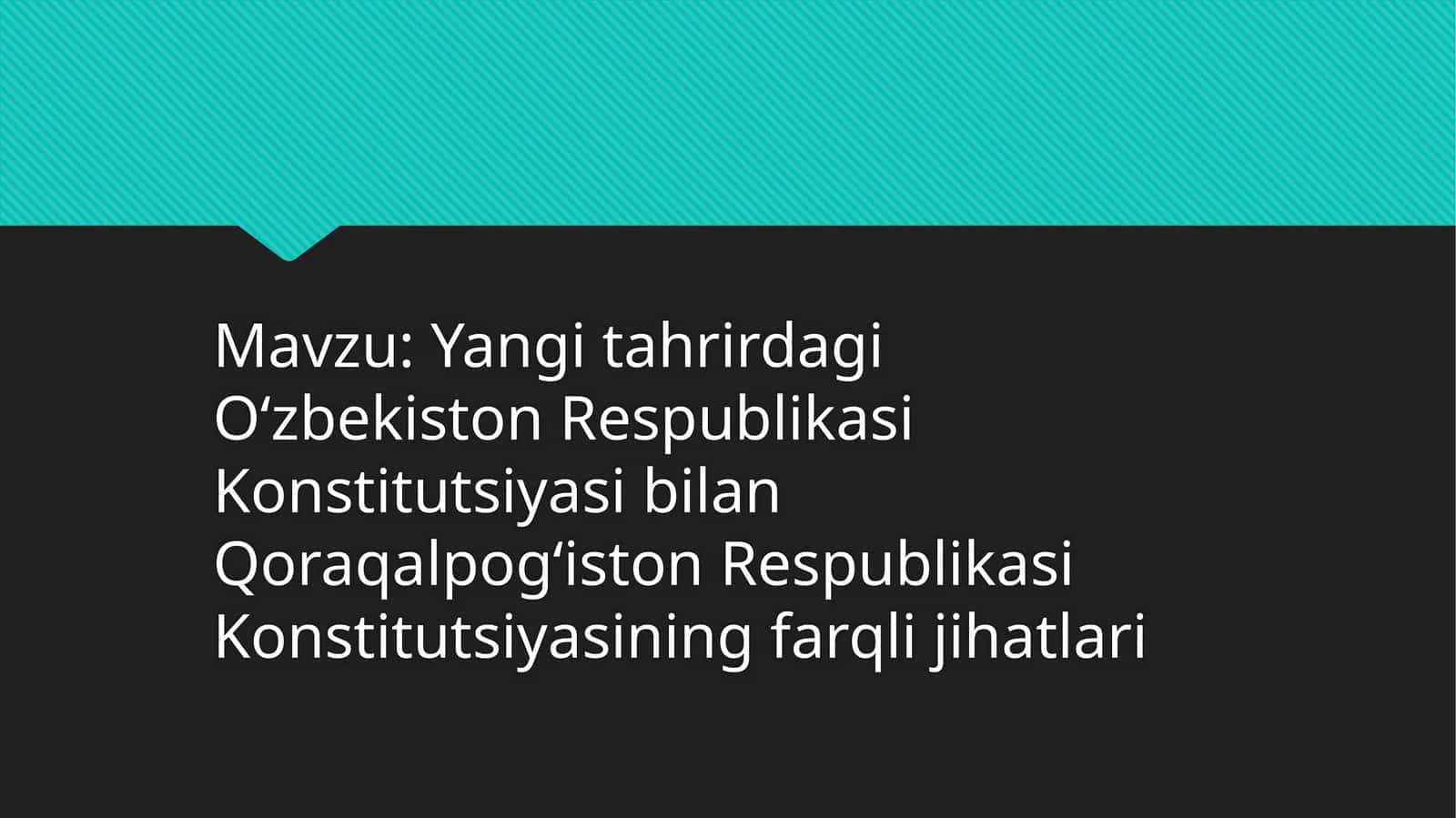 Yangi tahrirdagi Oʻzbekiston Respublikasi Konstitutsiyasi bilan Qoraqalpogʻiston Respublikasi Konstitutsiyasining farqli jihatlari 1