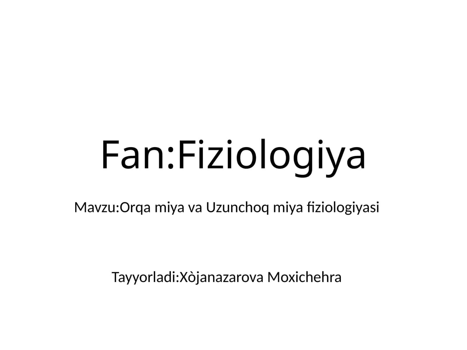 Orqamiyava Uzunchoqmiyafiziologiyasi 1