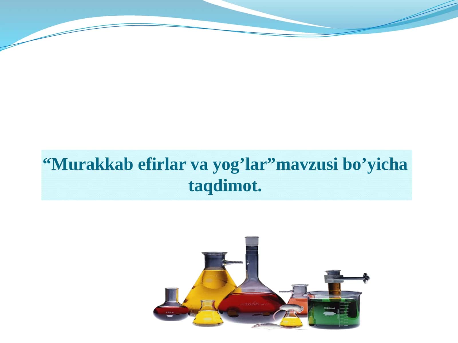 Murakkab efirlar va yog’lar 1