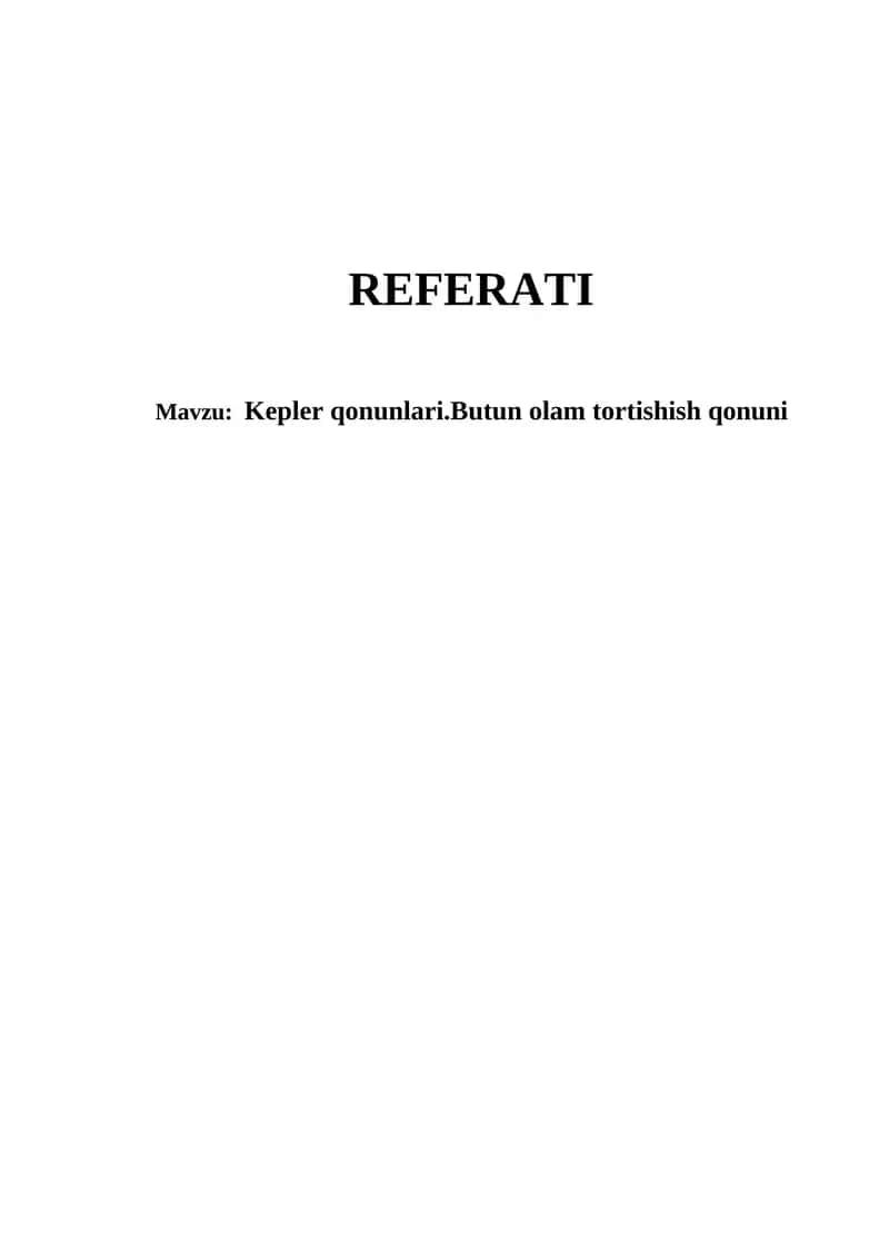 Kepler qonunlari.Butun olam tortishish qonuni 1