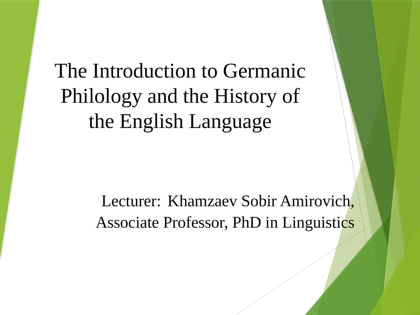 Introduction to Germanic Philology and the History of the English Language 1