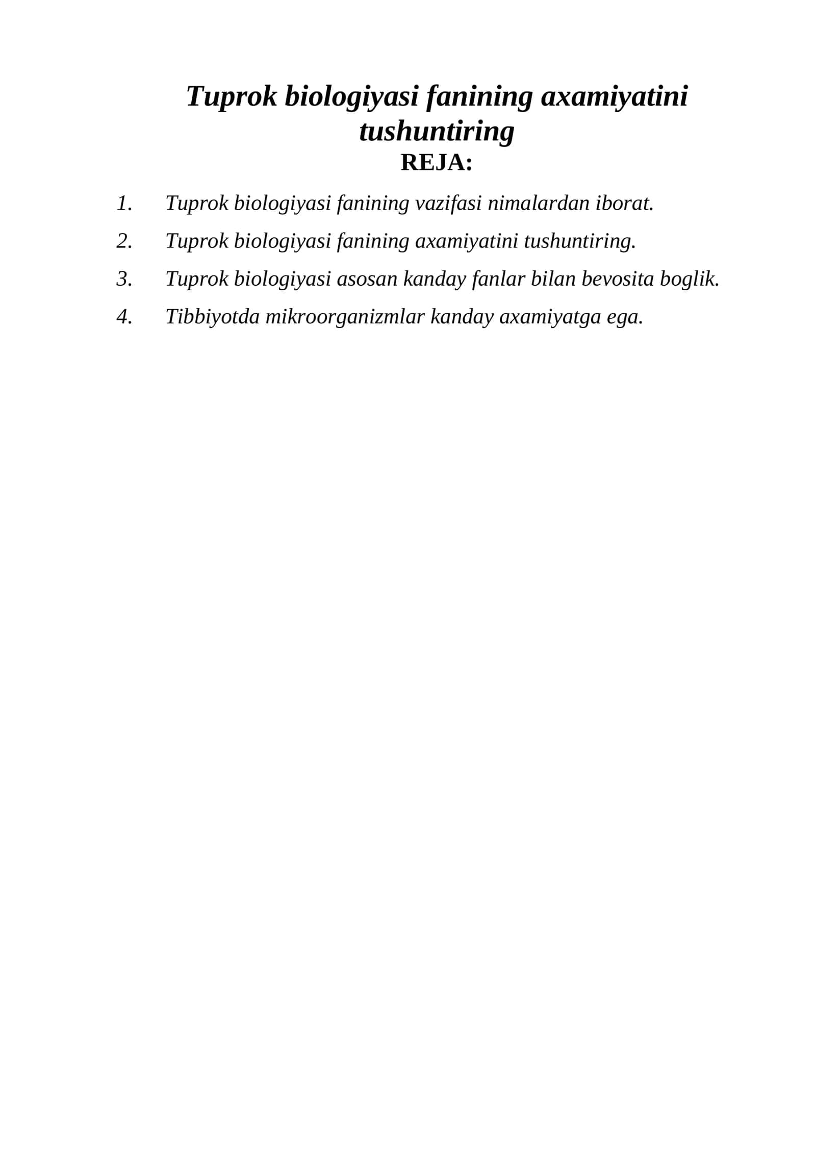 Tuprok biologiyasi fanining axamiyatini tushuntiring 1