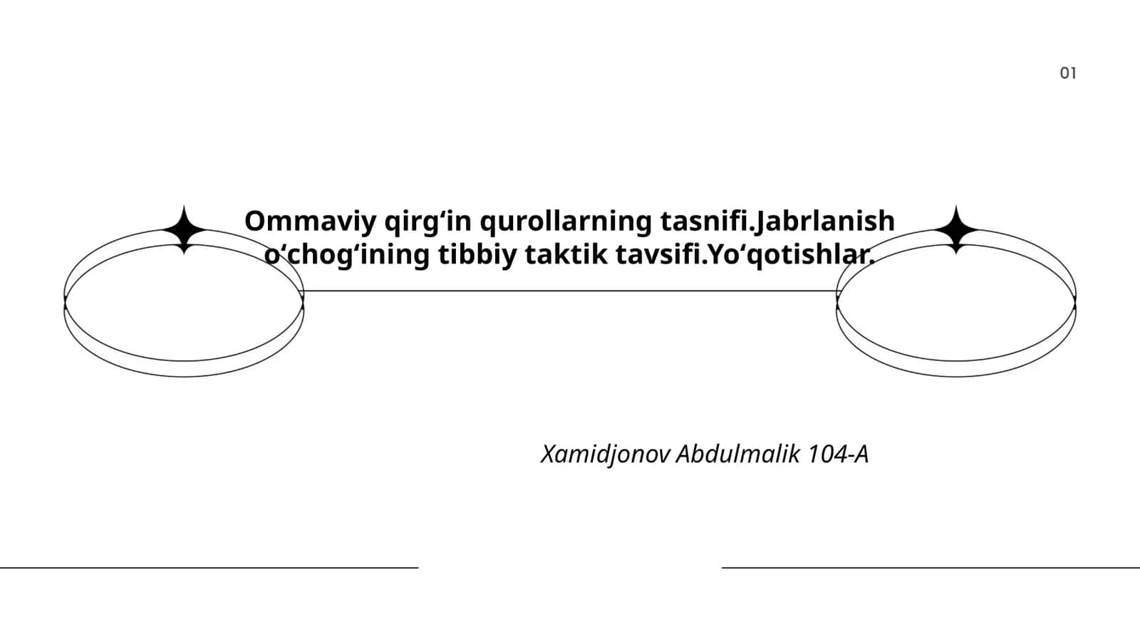 Ommaviy qirgʻin qurollarning tasnifi.Jabrlanish oʻchogʻining tibbiy taktik tavsifi.Yoʻqotishlar 1