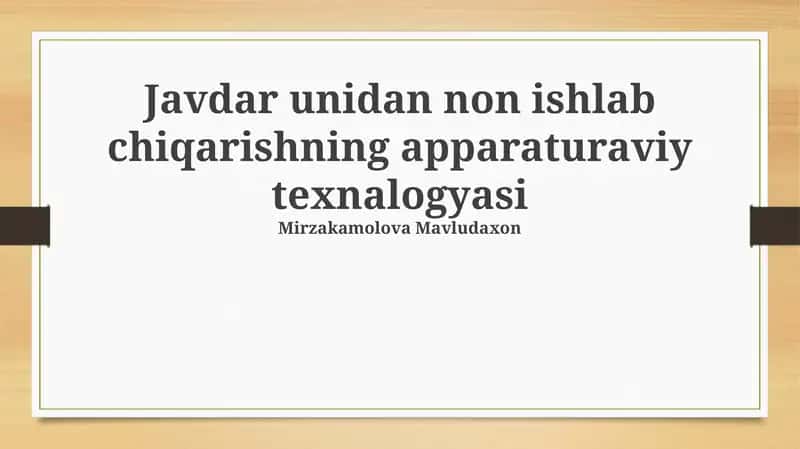 Javdar unidan non ishlab chiqarishning apparaturaviy texnalogyasi 1