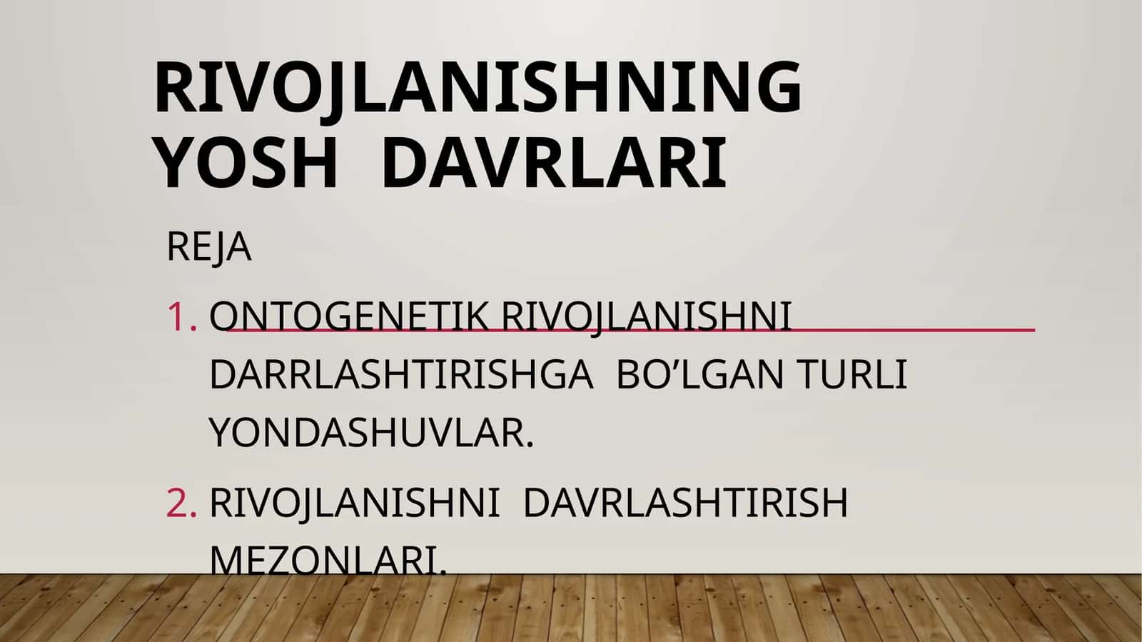 Rivojlanishning yosh davrlari 1