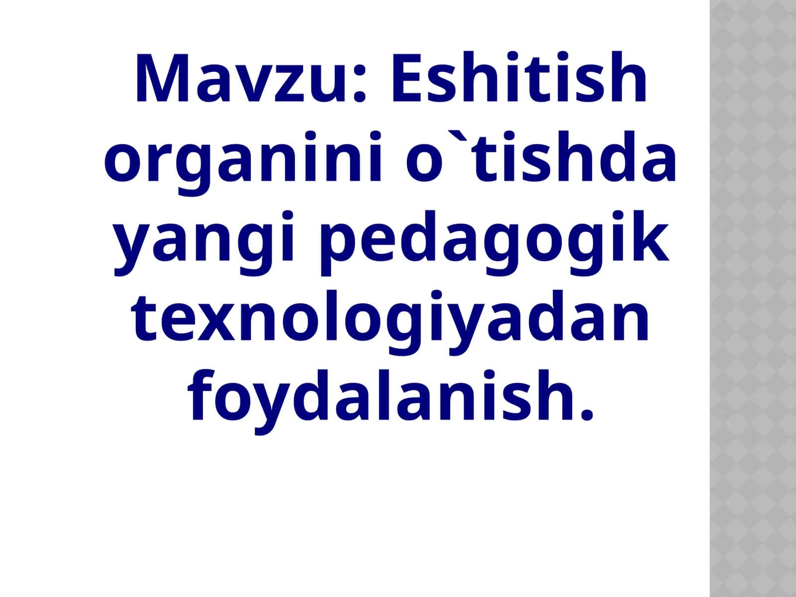 Eshitish organini o'qitishda yangi pedagogik texnologiyadan foydalanish 1