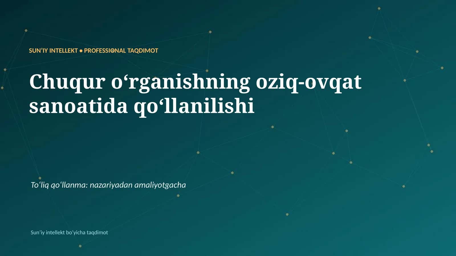 SUNʼIY INTELLEKT • PROFESSIONAL TAQDIMOT 1