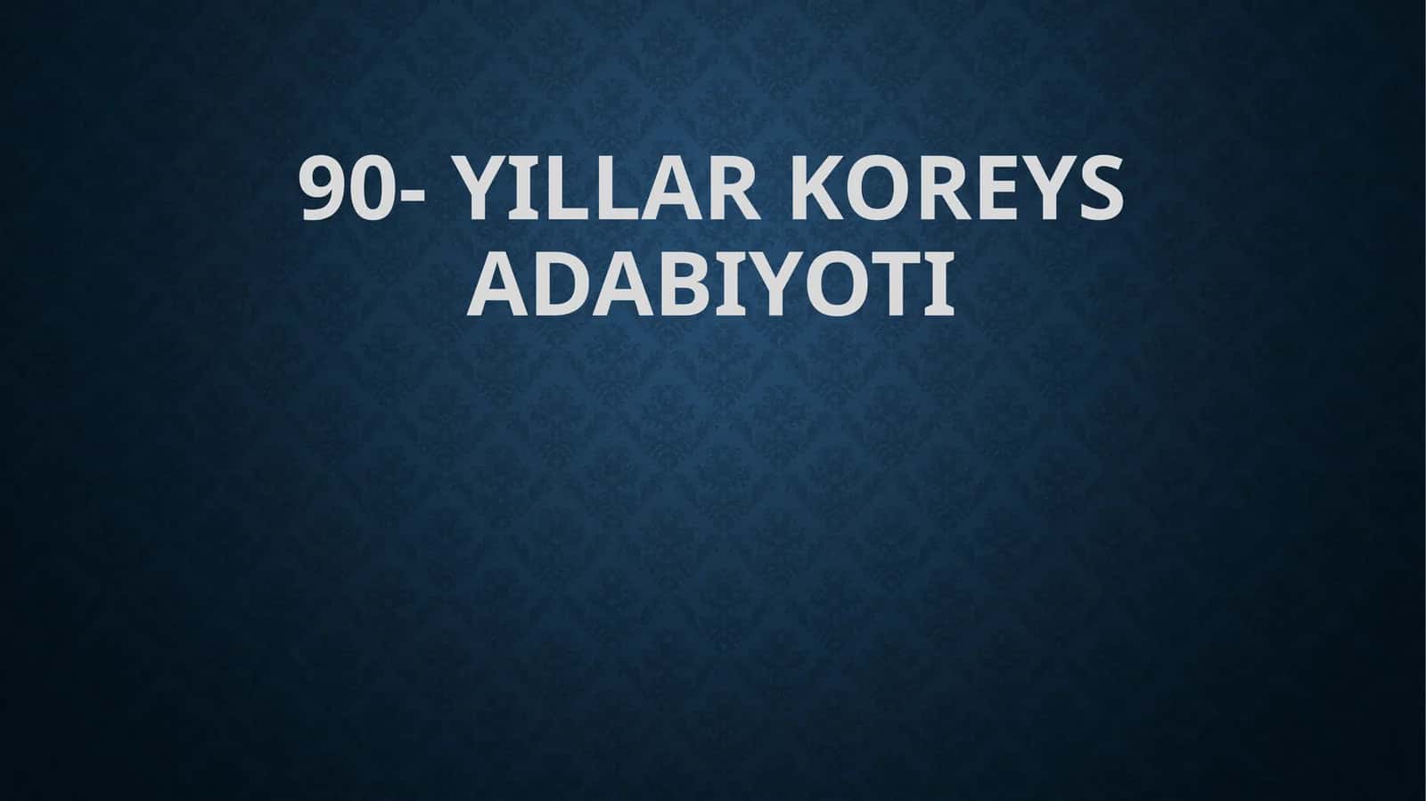 90- yillar koreys adabiyoti 1