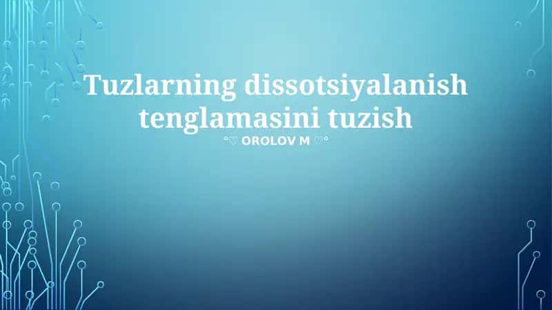 Tuzlarning dissotsiyalanish tenglamasini tuzish 1