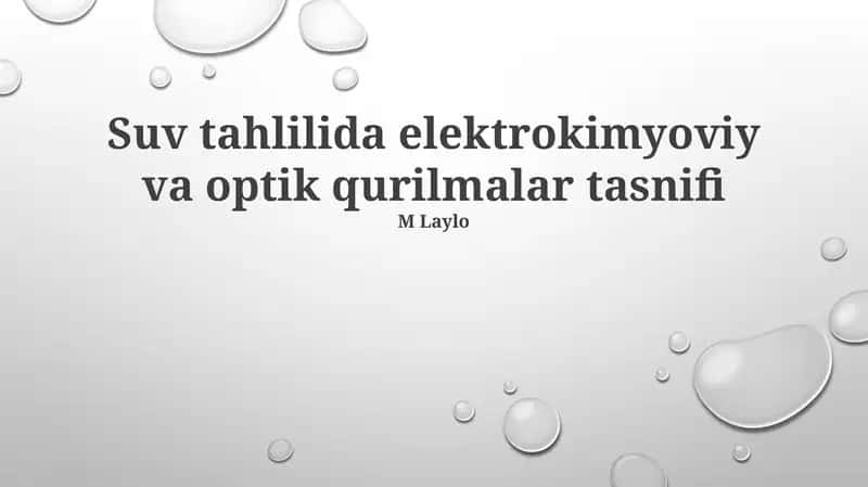 Suv tahlilida elektrokimyoviy va optik qurilmalar tasnifi 1