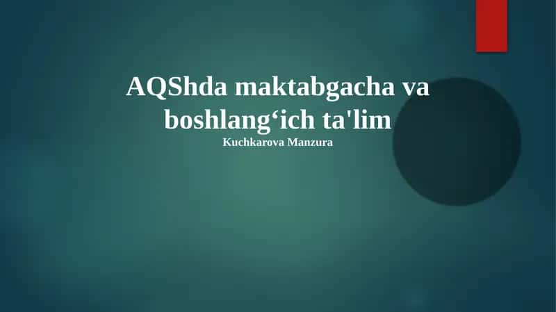 AQShda maktabgacha va boshlang'ich ta'lim 1